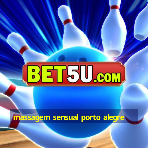 Massagem Sensual Porto Alegre